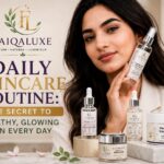 Daily Skincare Routine: The Secret to Healthy, Glowing Skin Every Day